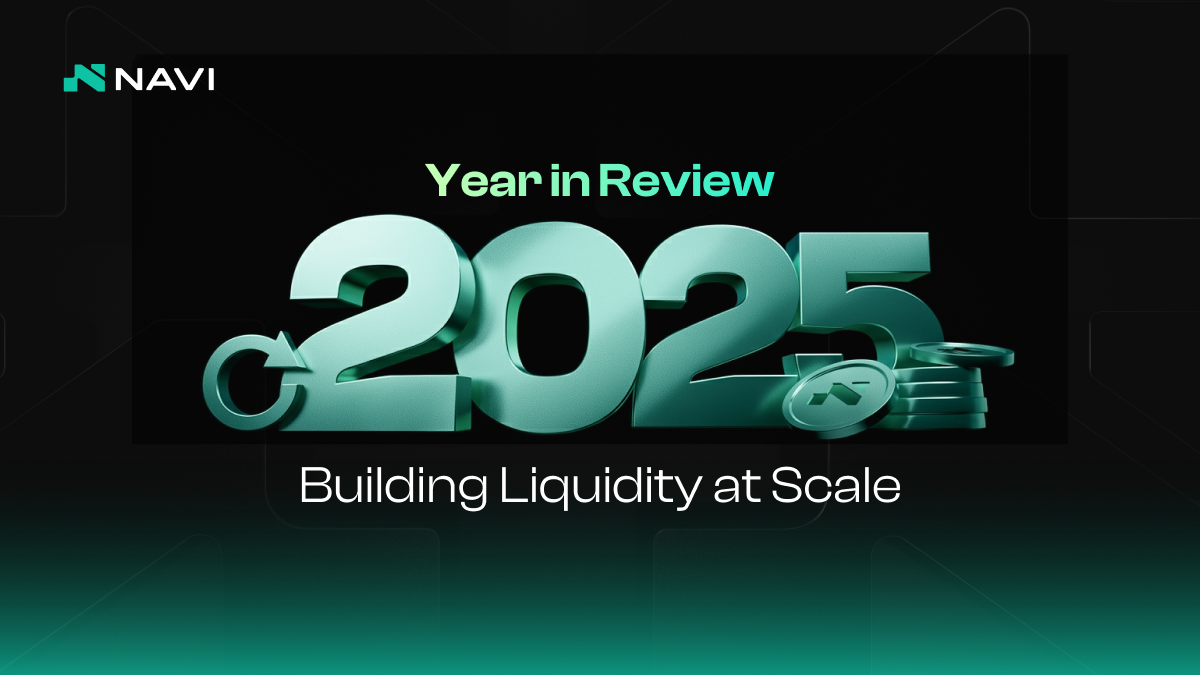 NAVI Protocol 2025 Recap — Building Liquidity at Scale | by NAVI Protocol |  Dec, 2025 | Medium
