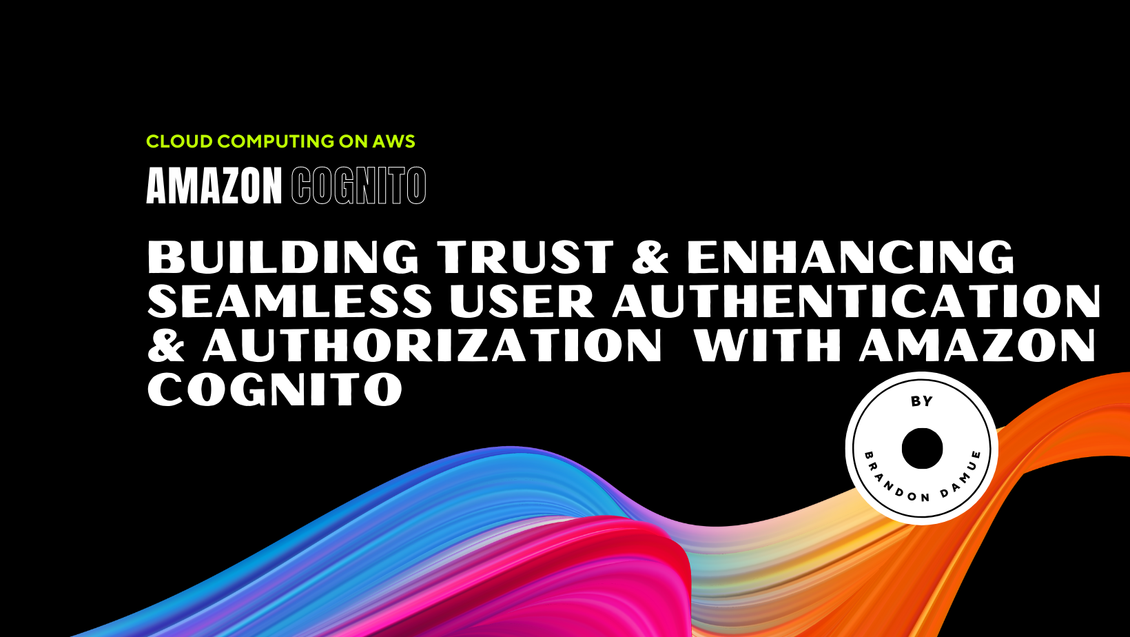 Building Trust & Enhancing Seamless User Authentication | AWS in Plain  English