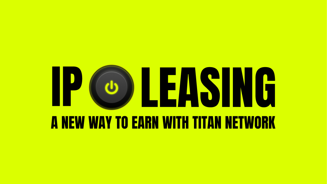 Titan Launches Plugin to Turn Idle IPs into Passive Income.