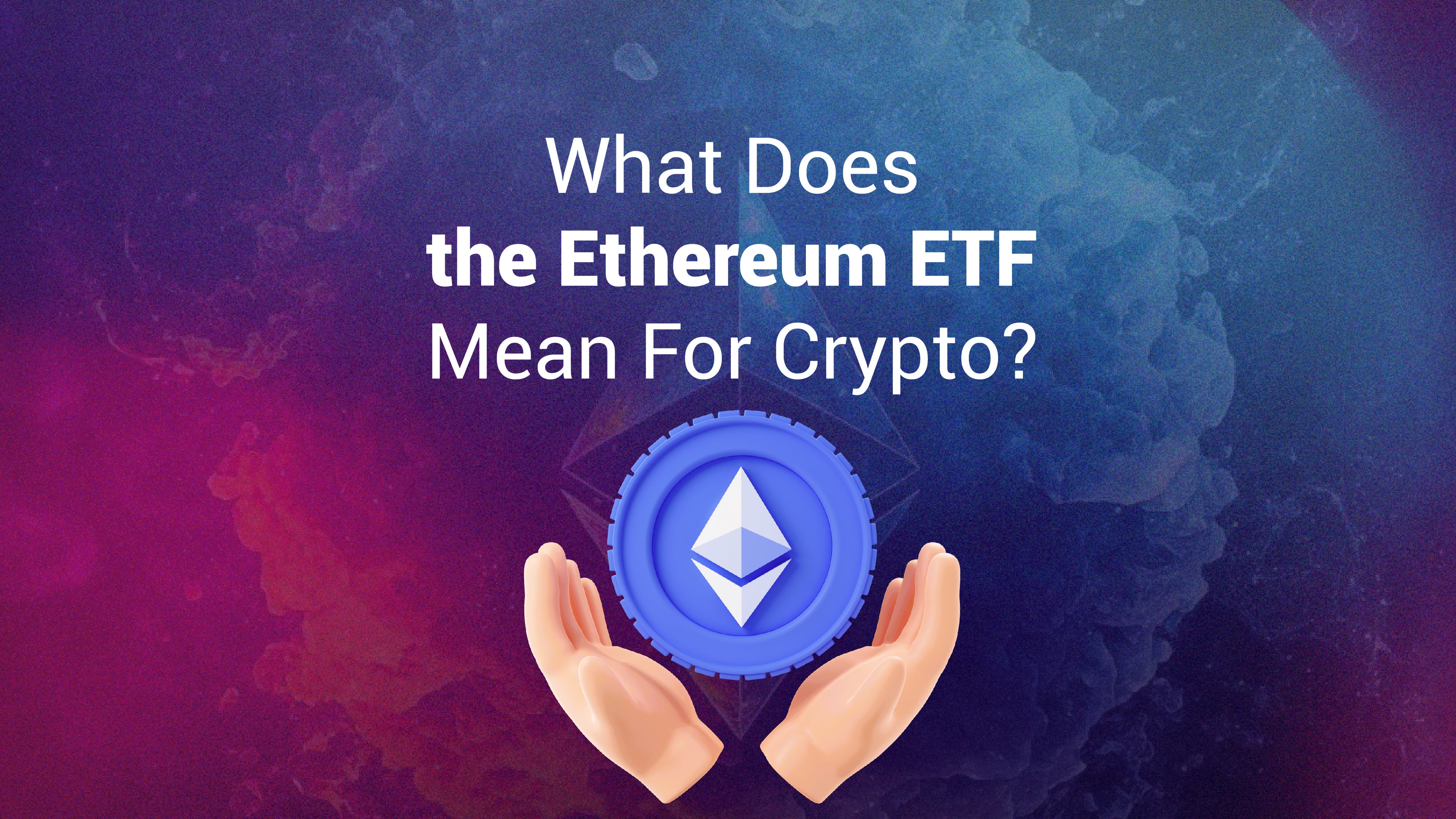 Ethereum ETFs: A Huge Step Towards Crypto Adoption | by Slobodzeanb |  Satoshi Club | Medium