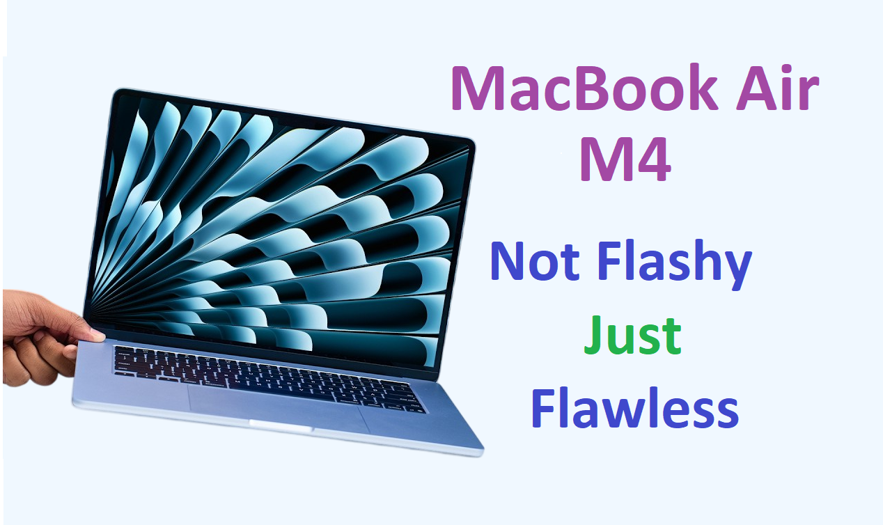 M4 MacBook Air Is Boring and That's Exactly Why It's Great | by