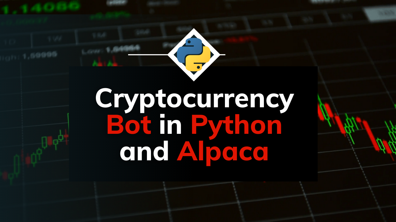 Building an Automate Your Crypto Trading Bot using Alpaca Trading in Python.  | by Sahaj Godhani | GoPenAI