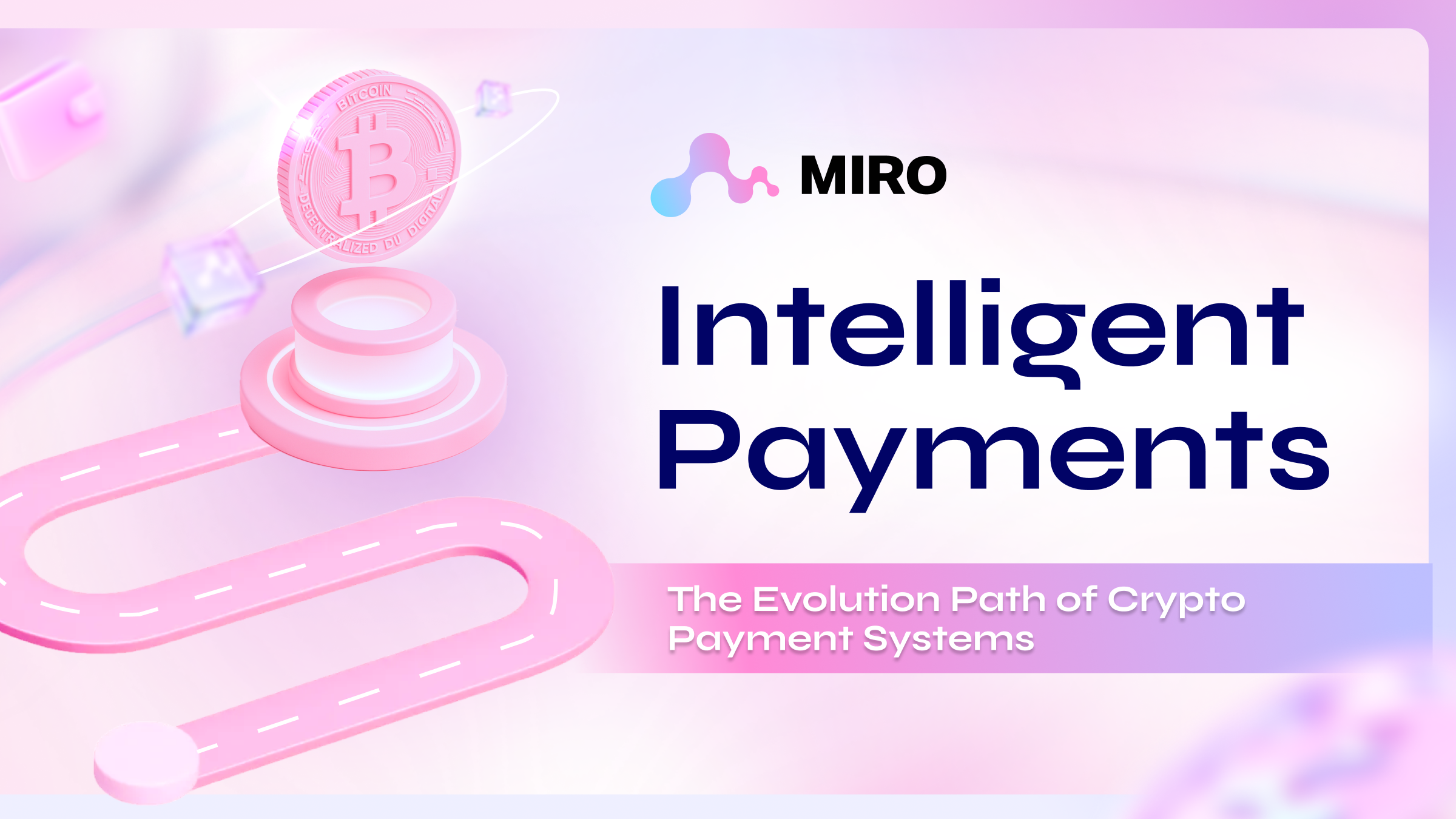 Intelligent Payments: The Evolution Path of Crypto Payment Systems | by  MIRO | Dec, 2025 | Medium