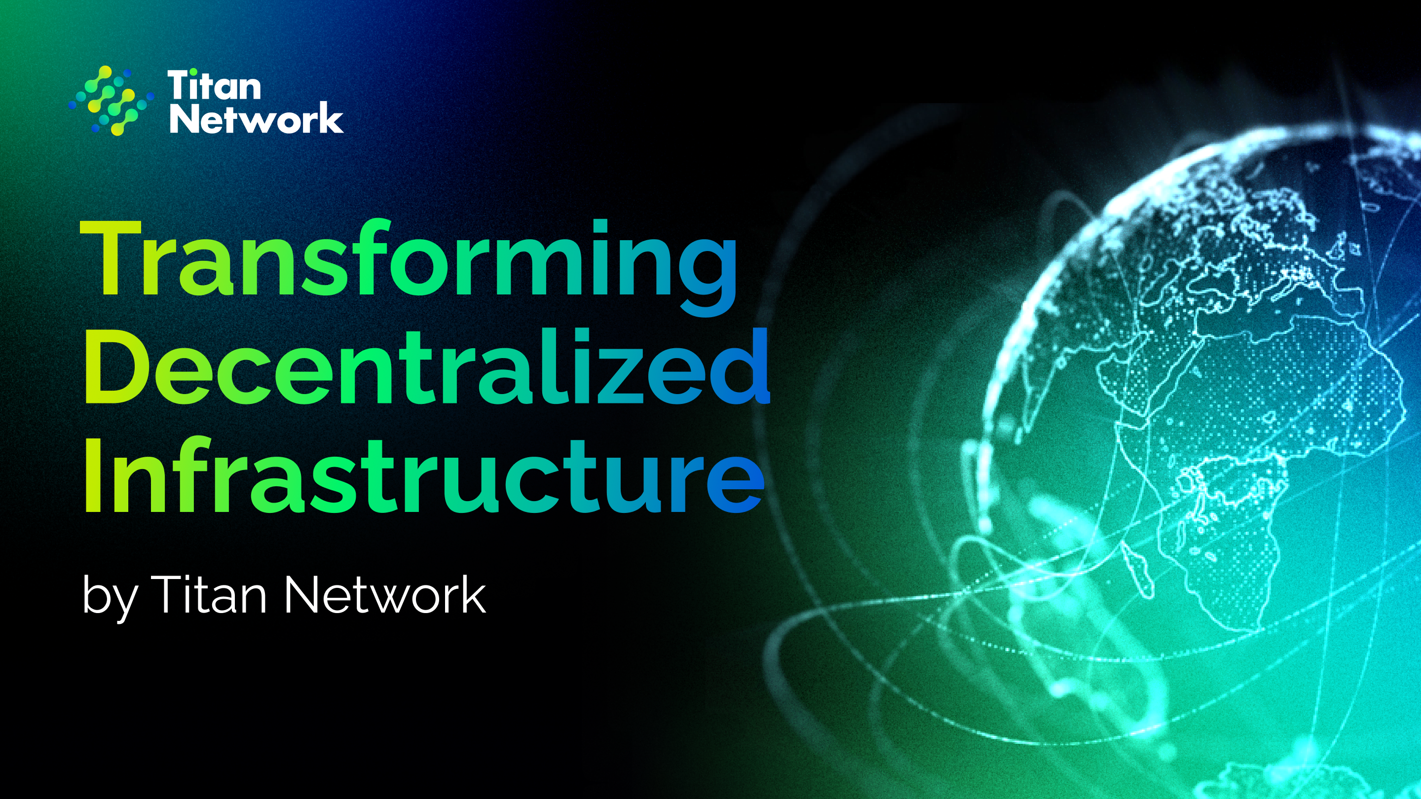 Transforming Decentralized Infrastructure