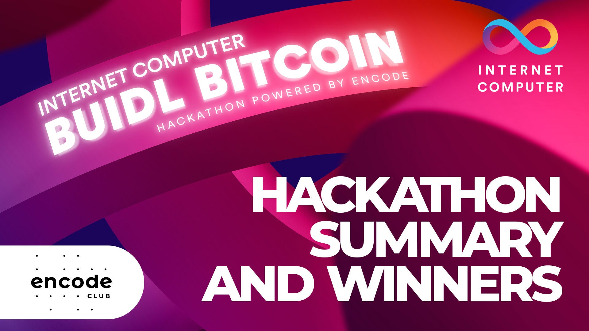 Internet Computer BUIDL Bitcoin Hackathon powered by Encode: Summary and  Winners | by Tina Bregović | Encode Club