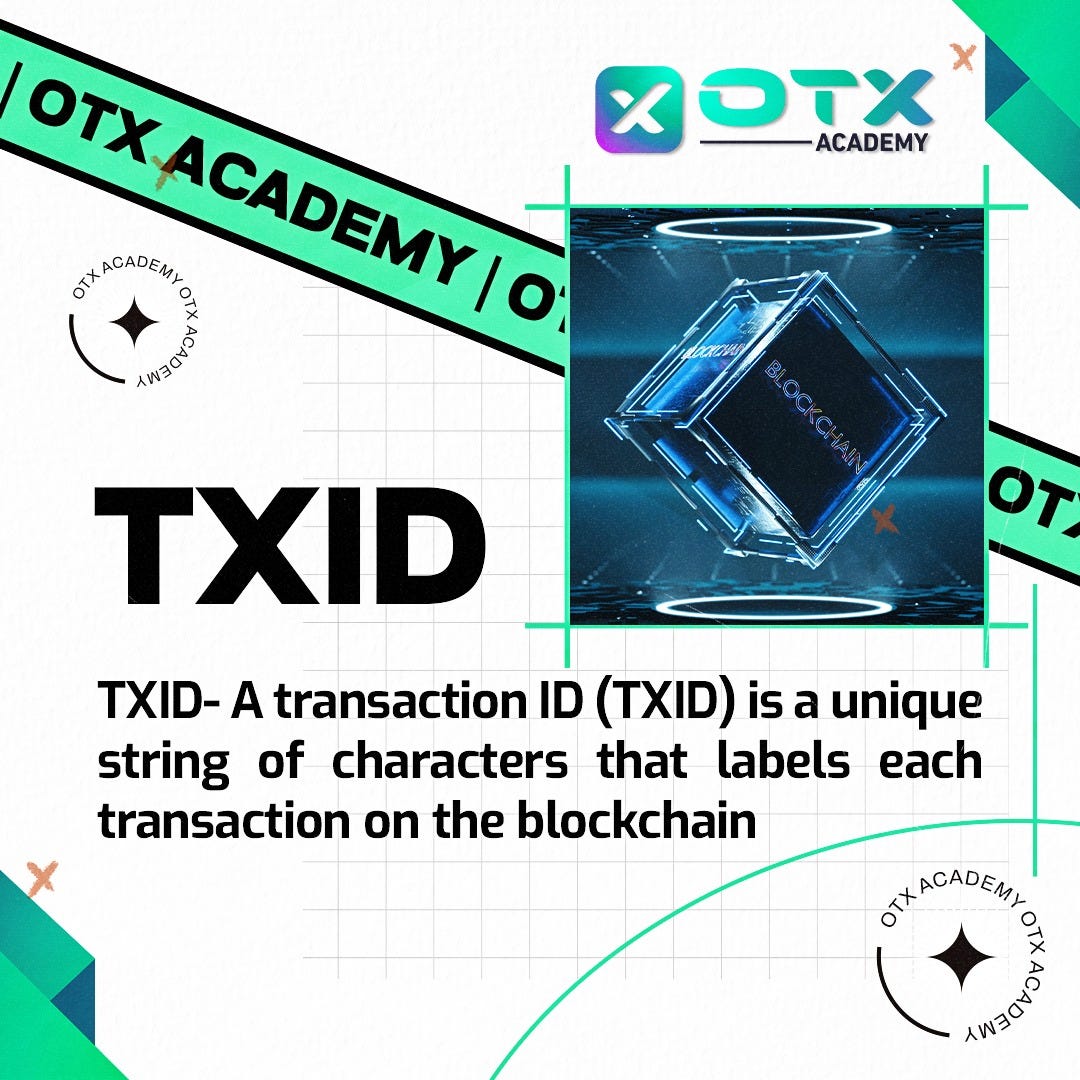 Transaction ID (TXID) | by OTX Academy | Medium
