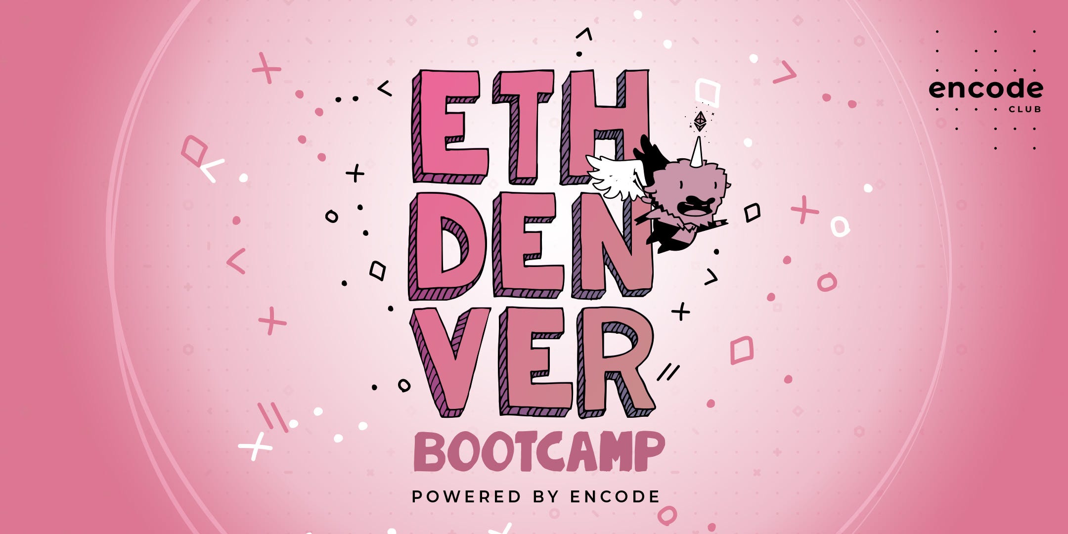Announcing the ETHDenver Bootcamp powered by Encode Club — Apply Now! | by  Vanessa Losic | Encode Club