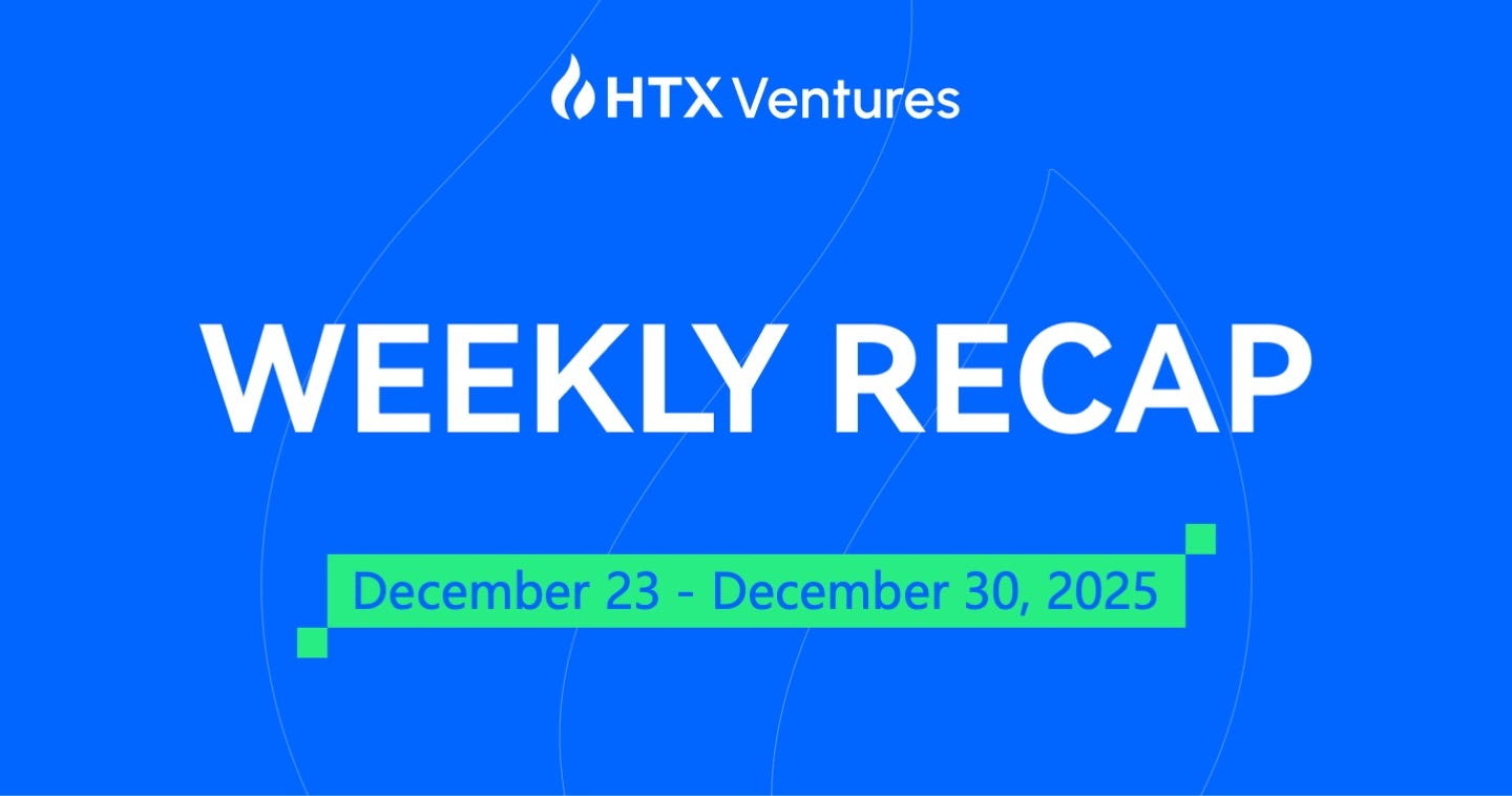 HTX Ventures Weekly Recap (Dec 23th — Dec 30th) | by HTX Ventures | Dec,  2025 | Medium