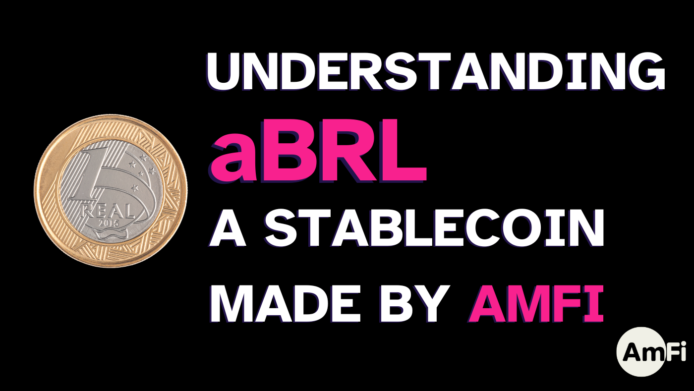 Understanding aBRL and stablecoins | by AmFi.Finance | AmFi | Medium
