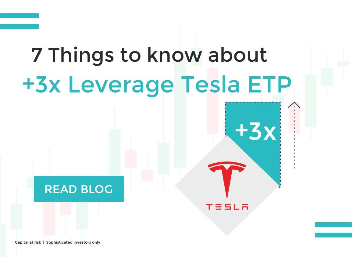 7 Things to know about 3x Leverage Tesla ETP | by We Love Investment |  Medium
