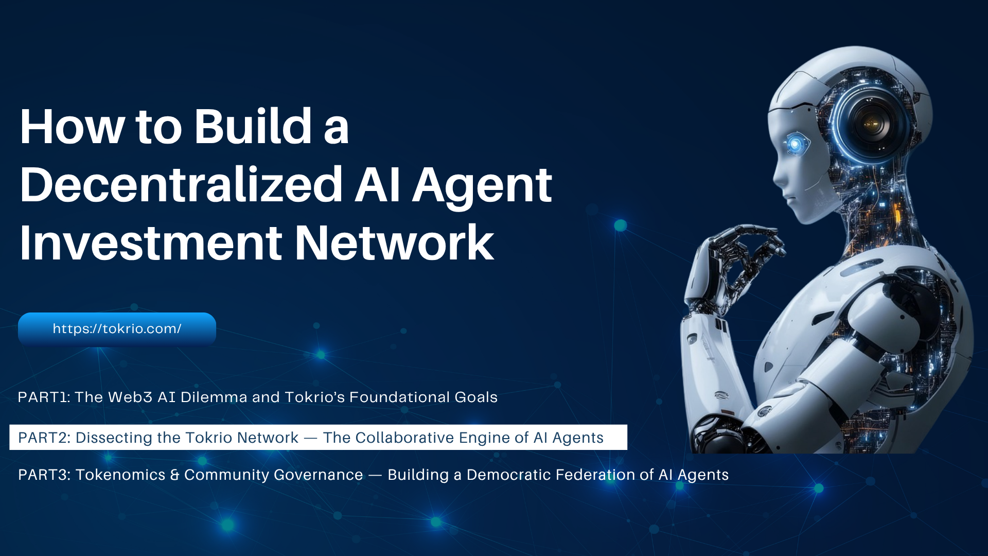 How to Build a Decentralized AI Agent Investment Network -PART 2 | by  Tokrio | Medium