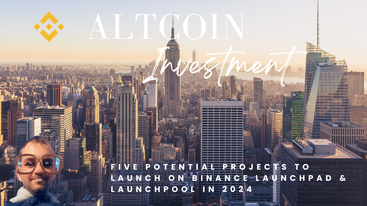 Five Potential Projects to Launch on Binance Launchpad and Binance  Launchpool in 2024 | by Cryptonator`s | Medium