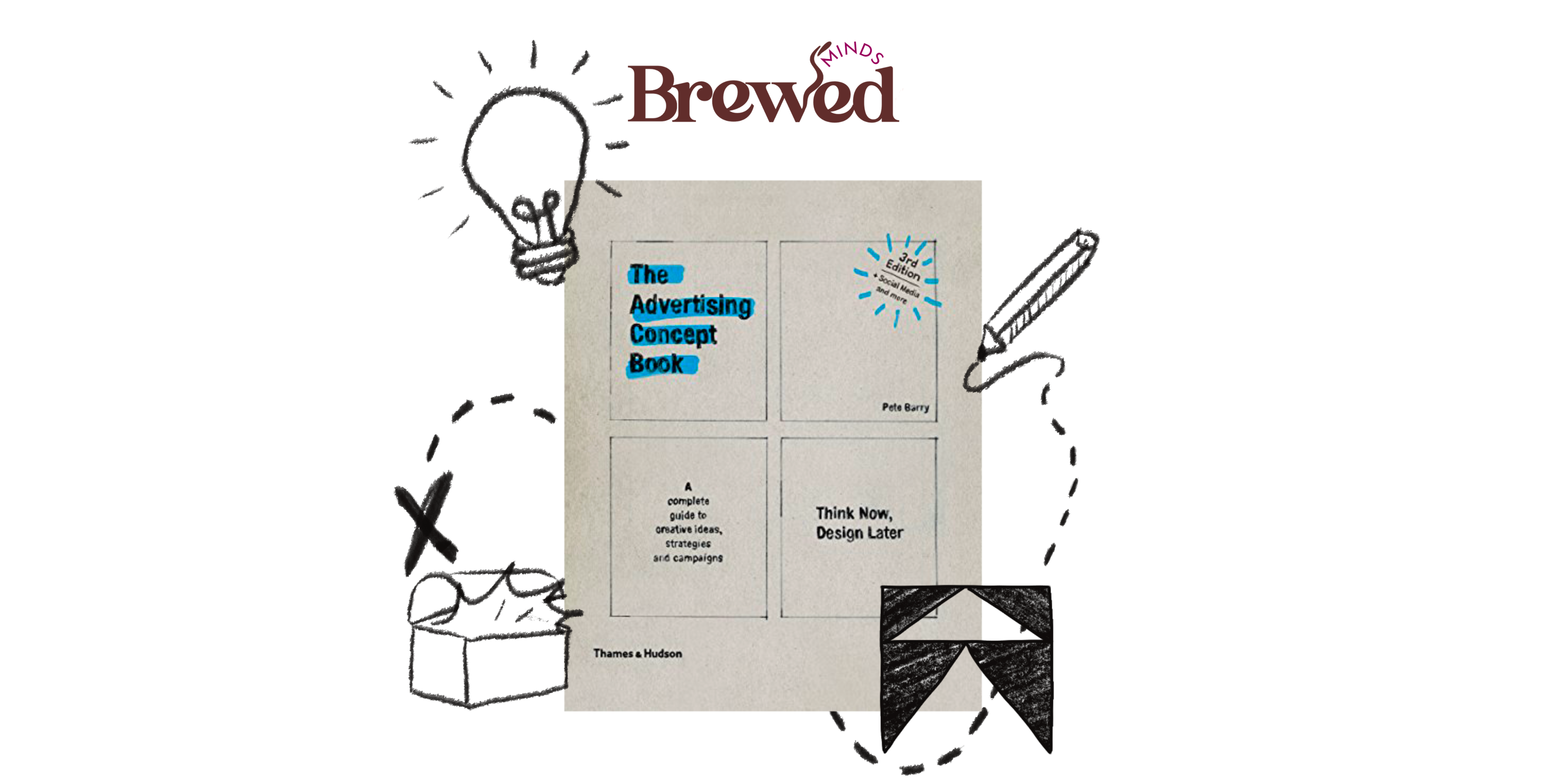 How I Use “The Advertising Concept” to Go Beyond The Brief