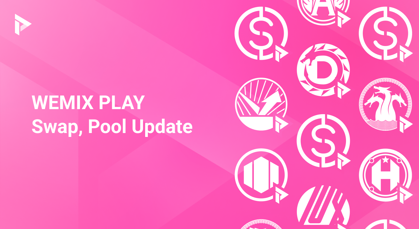 WEMIX PLAY Swap, Pool Updated. Swap and Pool features are added in the… |  by WEMIX Communication | WEMIX Communication | Medium