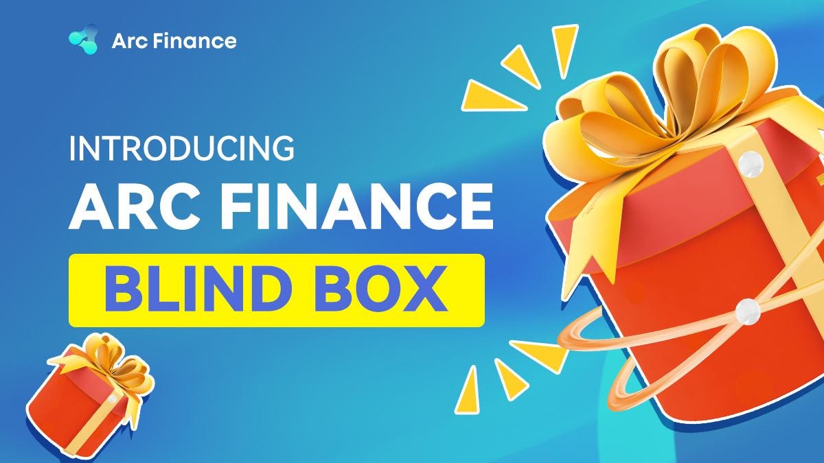 Introducing Arc Finance Mystery Box | by Arc Finance | Medium
