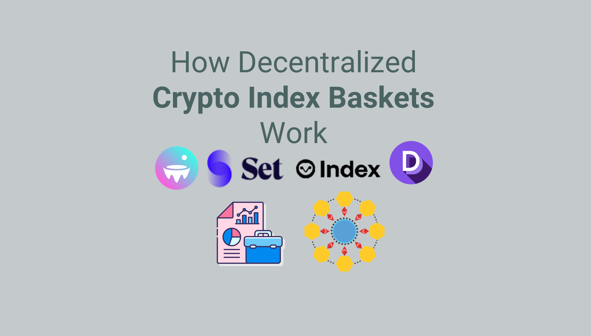 How Decentralized Crypto Index Baskets Work | Bitium Blog