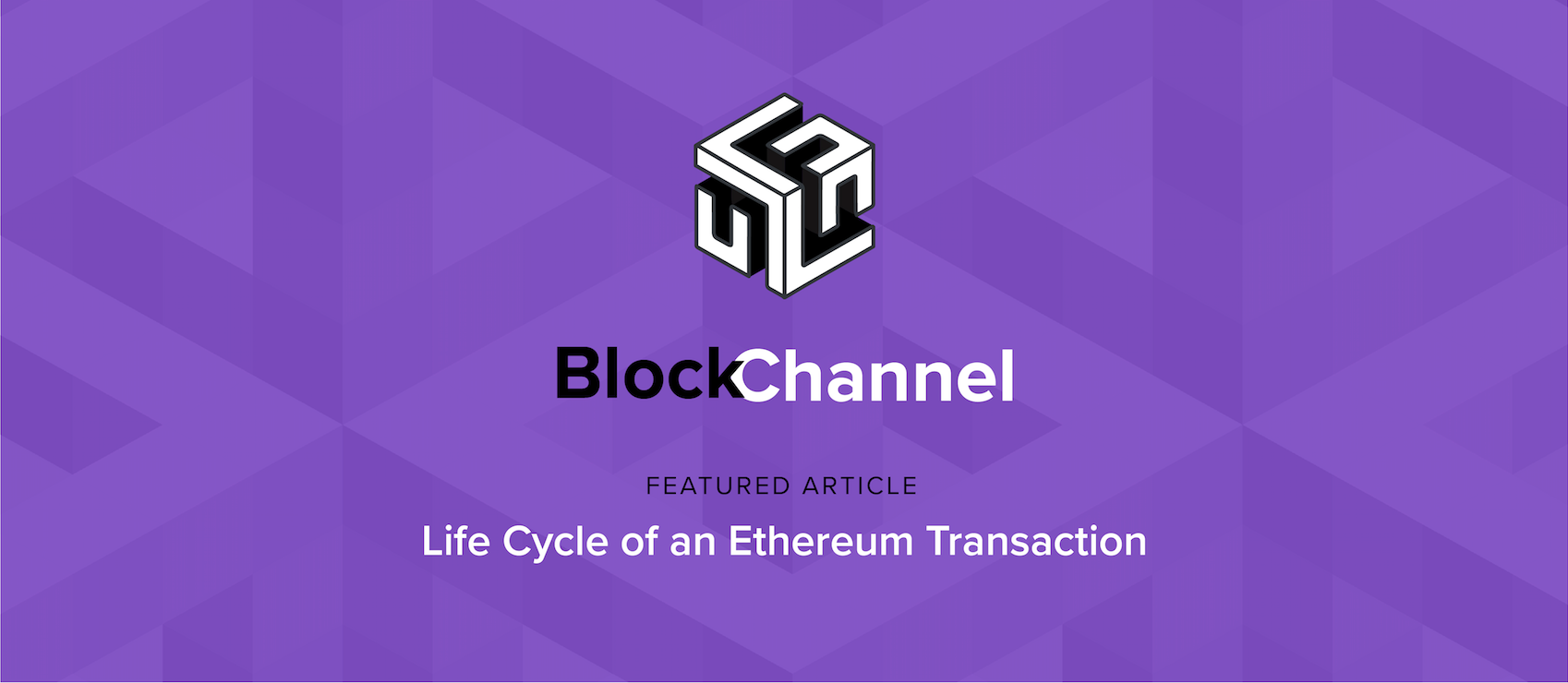 Life Cycle of an Ethereum Transaction | by Mahesh Murthy | BlockChannel |  Medium