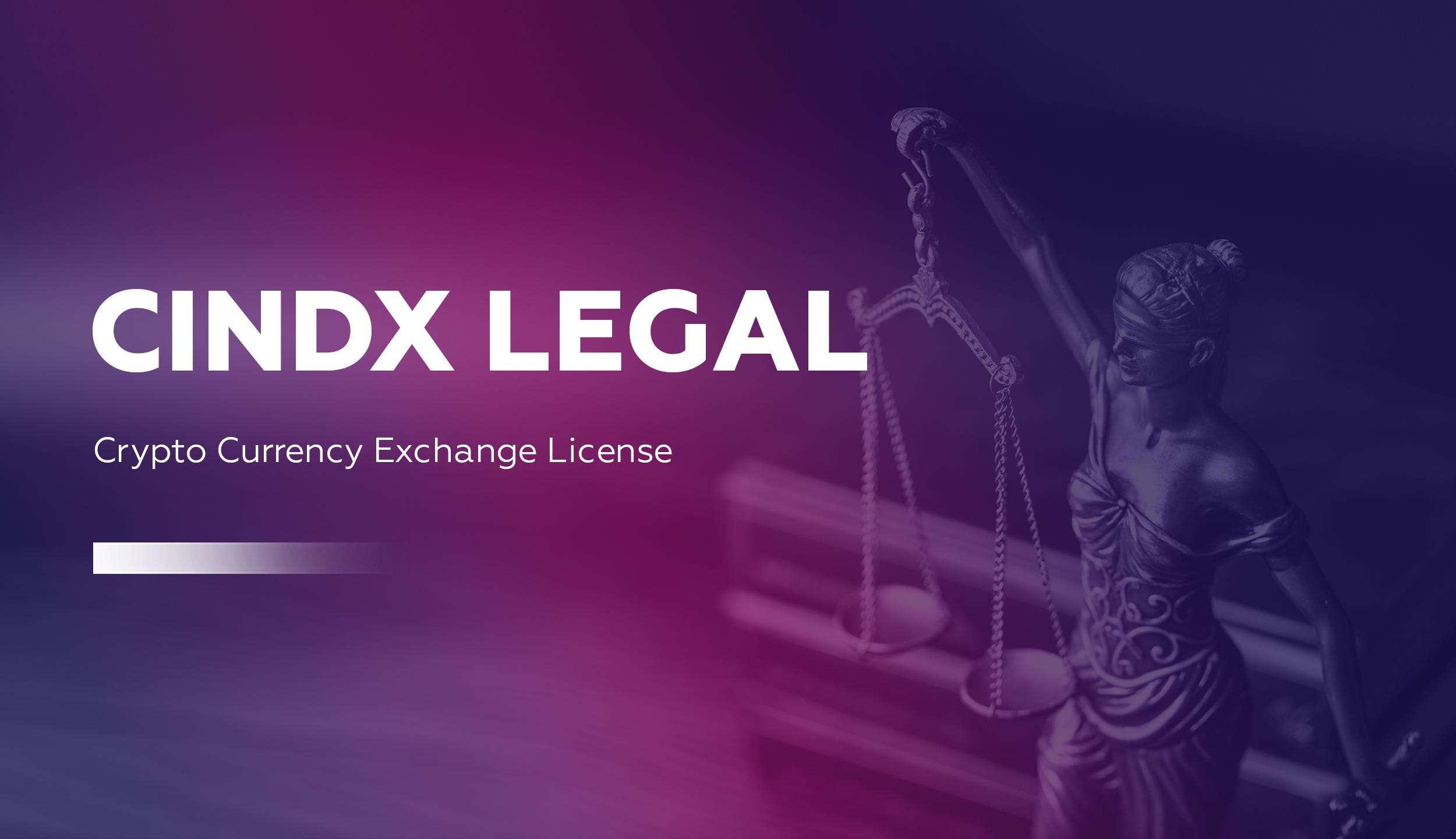 CINDX LEGAL: CRYPTO CURRENCY EXCHANGE LICENSE | by CINDX | CINDX | Medium