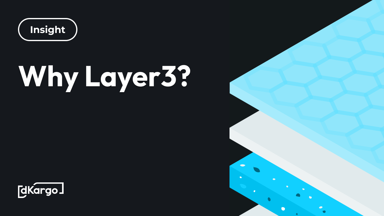 Why Layer3?. 오늘은 디카르고가 왜 자체 레이어3 블록체인을 구축하기로 결정했는지… | by dKargo | dKargo  Official Blog Korea | Medium
