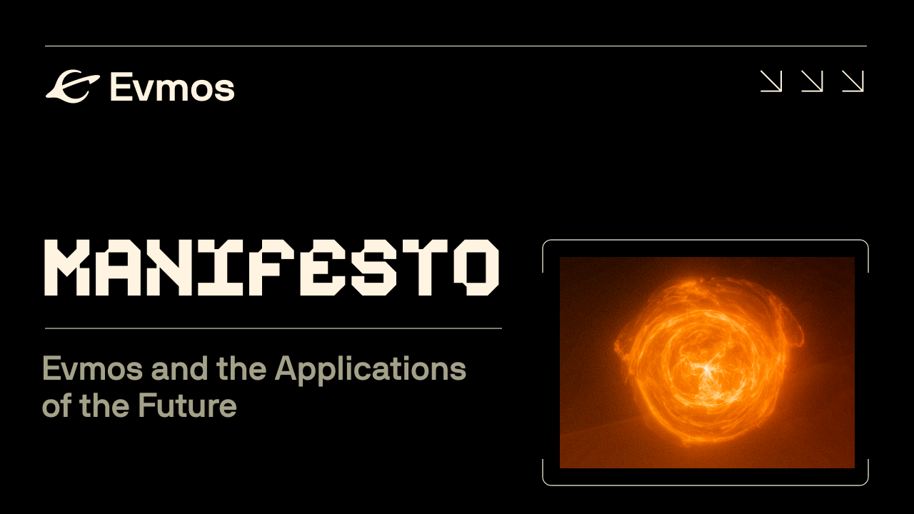 The Evmos Manifesto. Evmos and the Applications of the… | by Evmos | The  Evmos Blog | Medium