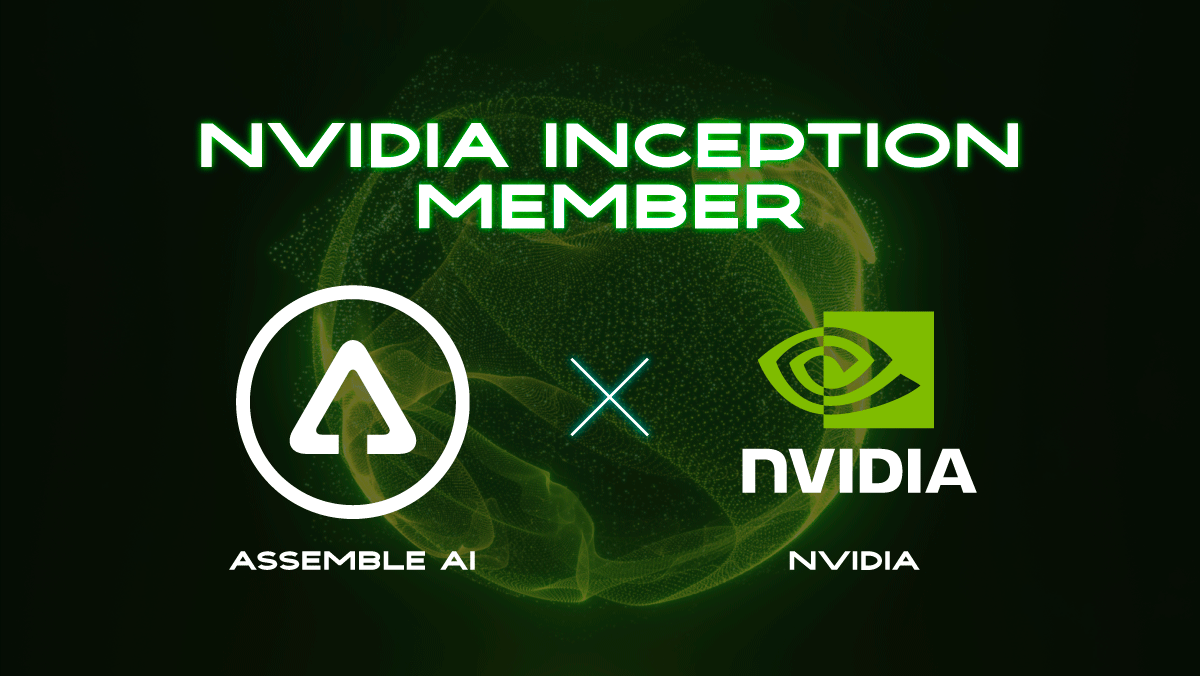 Assemble AI joins NVIDIA Inception Program | by Assemble AI | Assemble AI |  Medium