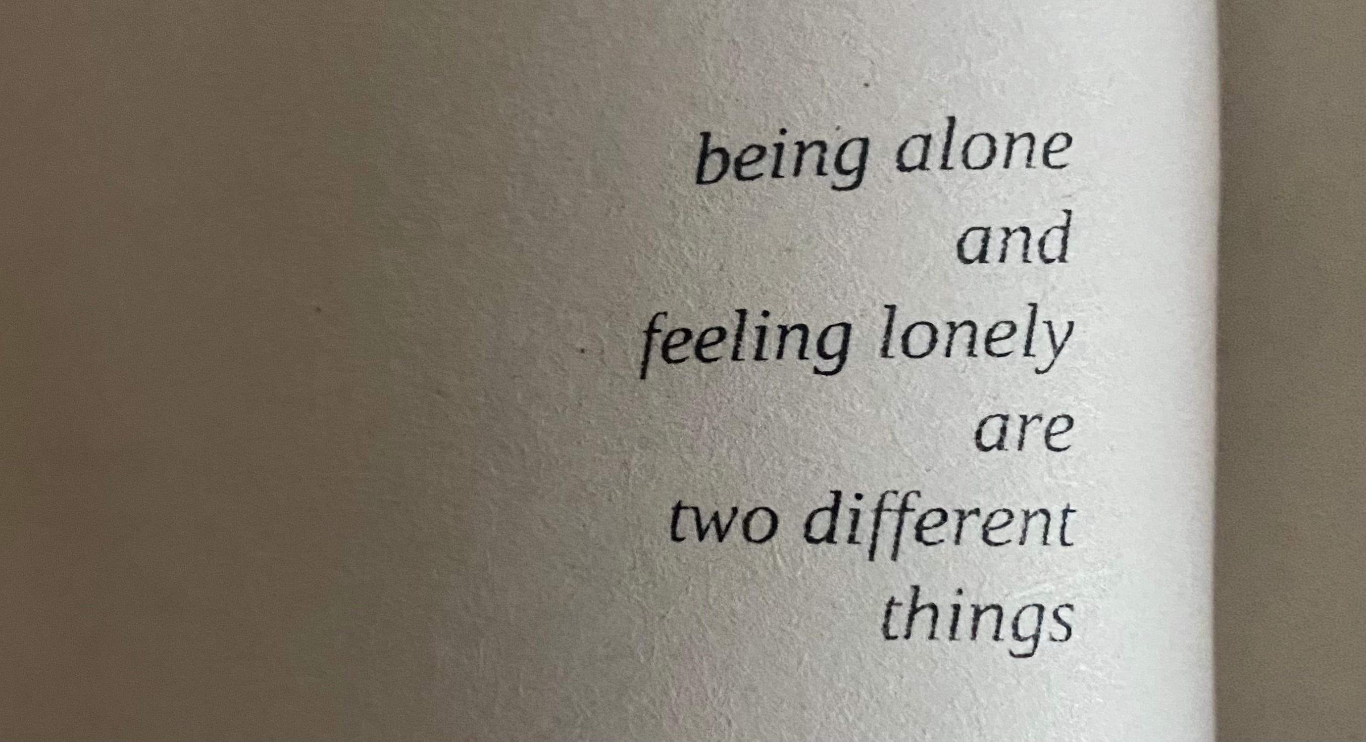 BEING ALONE AND FEELING LONELY ARE TWO DIFFERENT THINGS | by ryz☆シ | Medium, image size:2759x1499