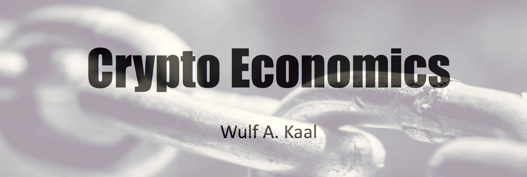 CRYPTO ECONOMICS. I. Introduction | by Wulf Kaal | @semadaresearch | Medium