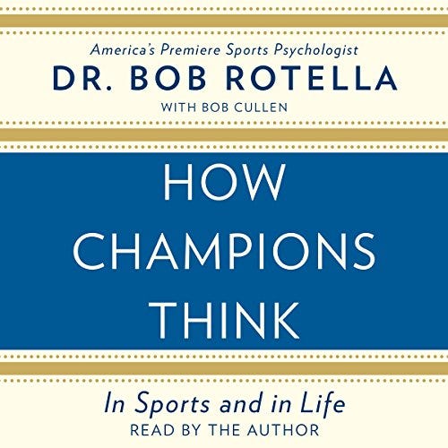 How Champions Think Summary (Bob Rotella): Sports Psychology Explained 