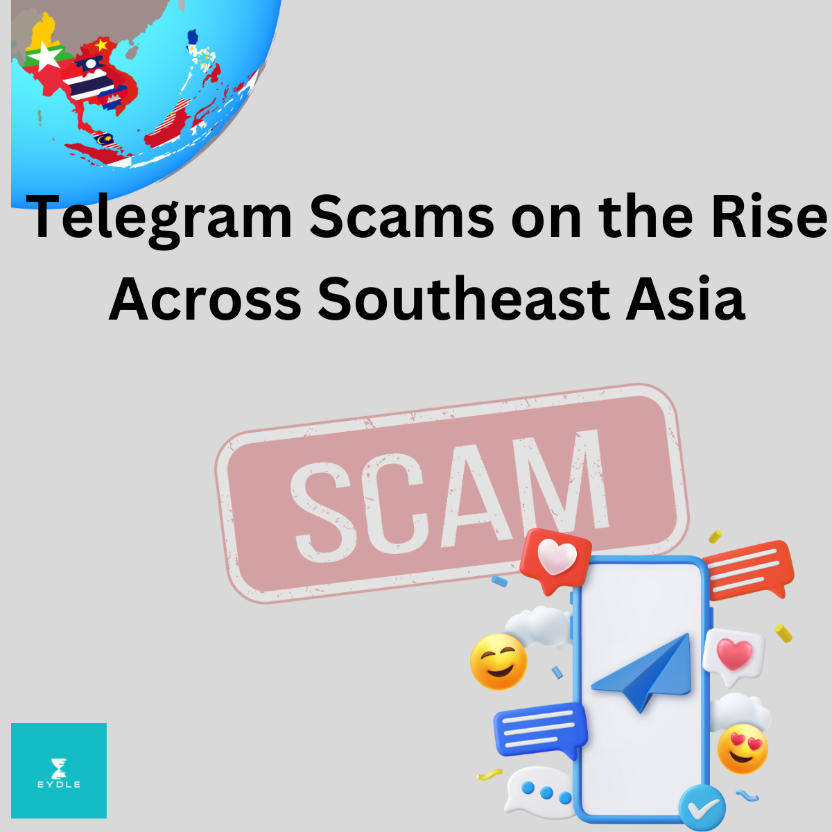 Telegram Scams on the Rise Across Southeast Asia | by Lamya A. | Eydle