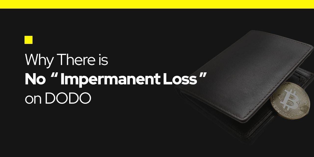 Why There is No Impermanent Loss on DODO | by DODO | DODO