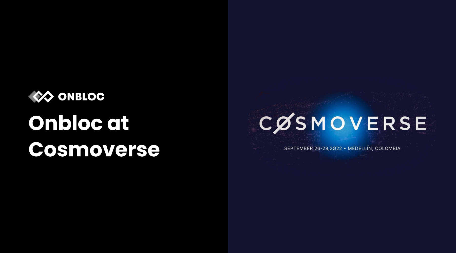 Cosmoverse 2022. Recap of Cosmoverse 2022 in Medellin… | by Onbloc | Onbloc  | Medium