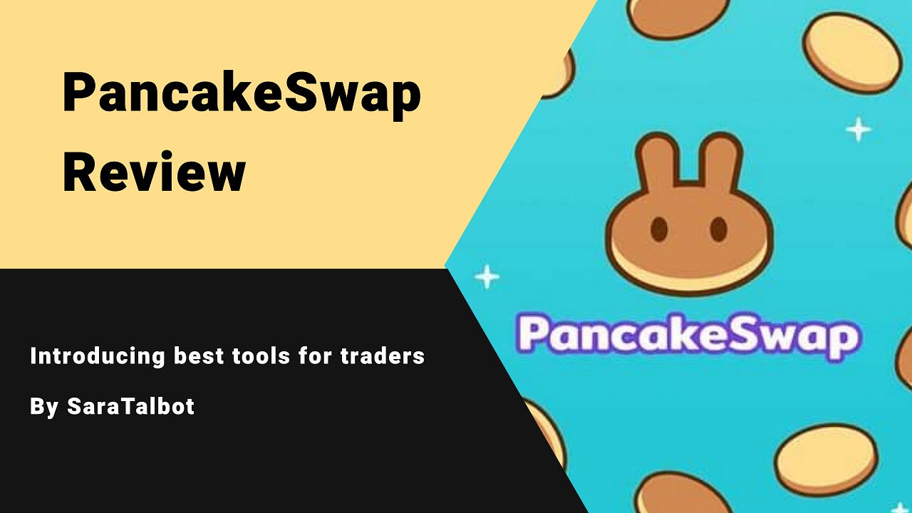 PancakeSwap Review. PancakeSwap Exchange is a decentralized… | by  Saratalbot | Medium