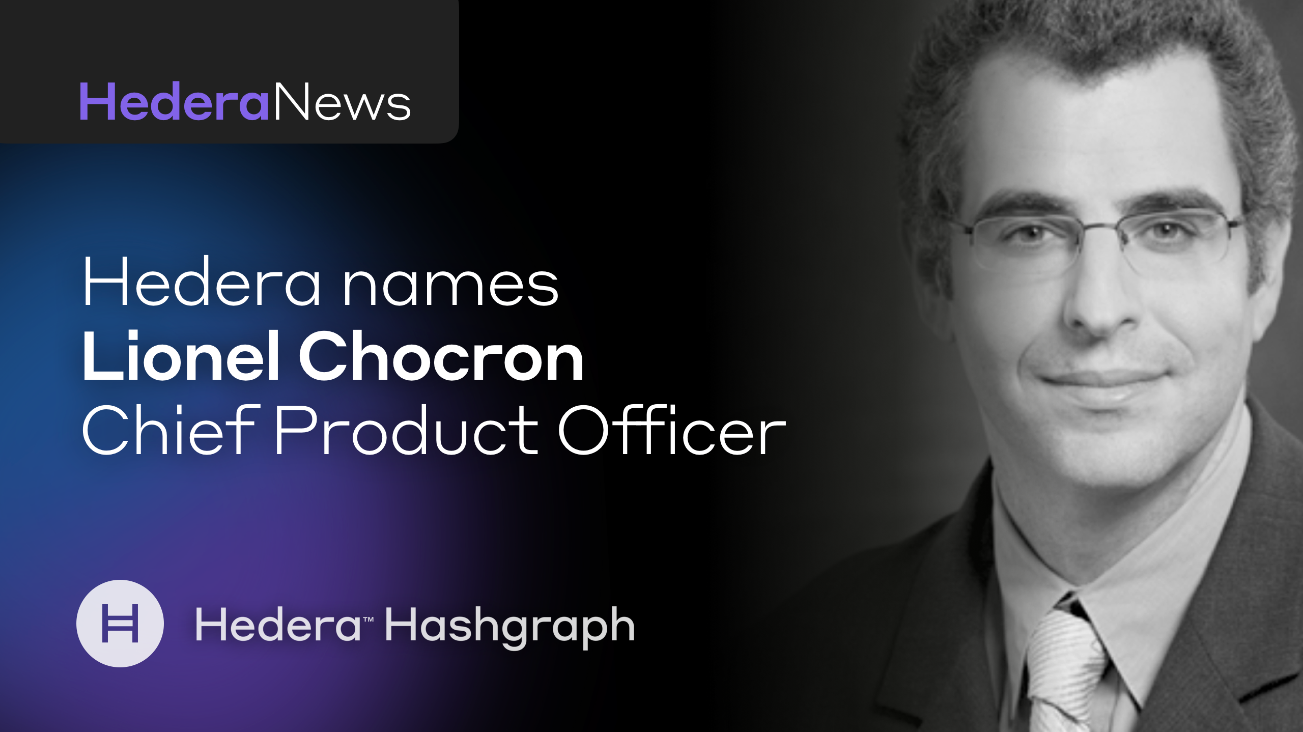 Hedera Hashgraph Names Lionel Chocron as Chief Product Officer | by Hedera  Team | Hedera Blog | Medium