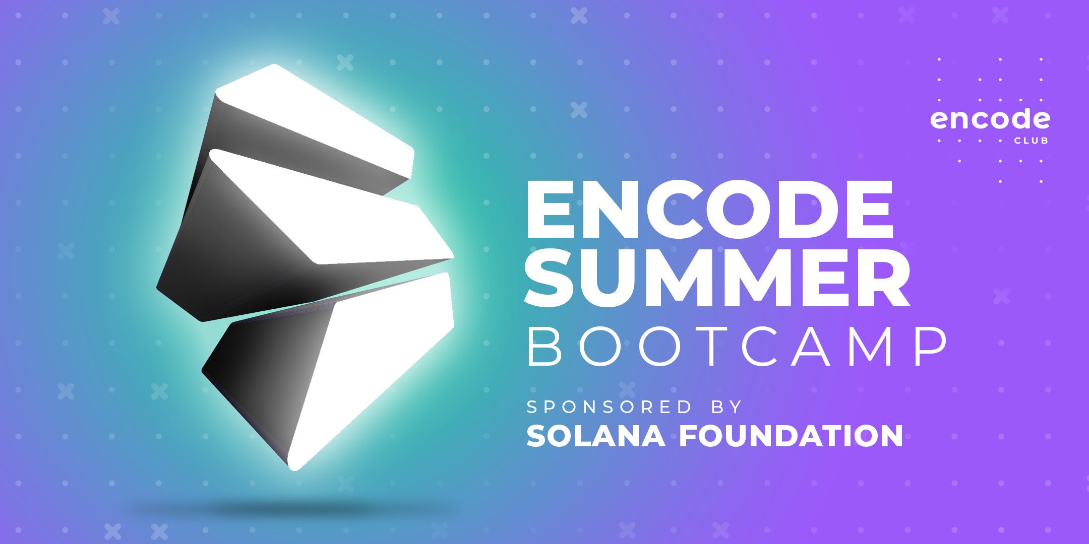 Encode Summer 2023 Bootcamp Sponsored by the Solana Foundation: Summary |  by Tina Bregović | Encode Club