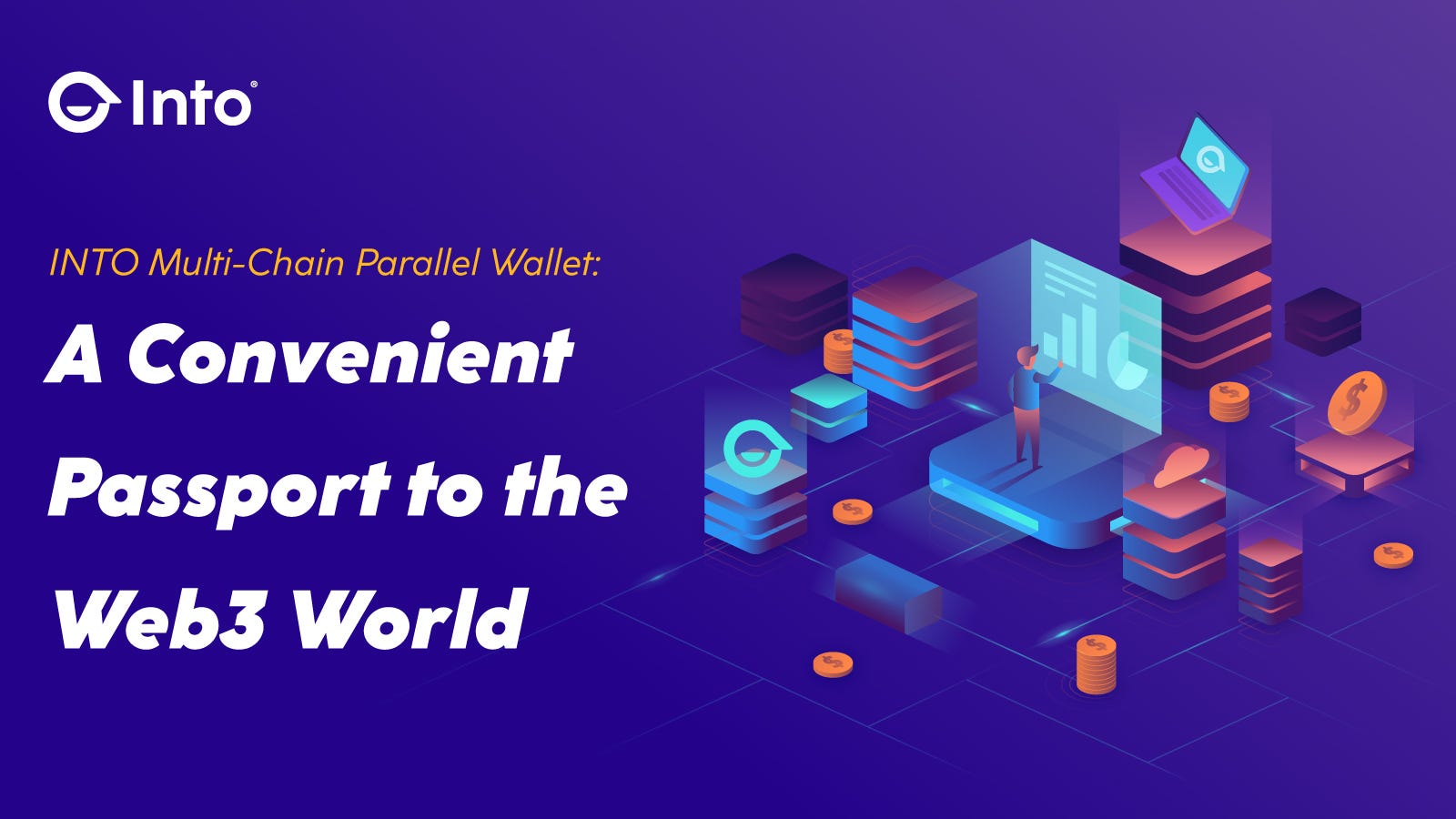 INTO Multi-Chain Parallel Wallet: A Convenient Passport to the Web3 World |  by INTOverse | Medium