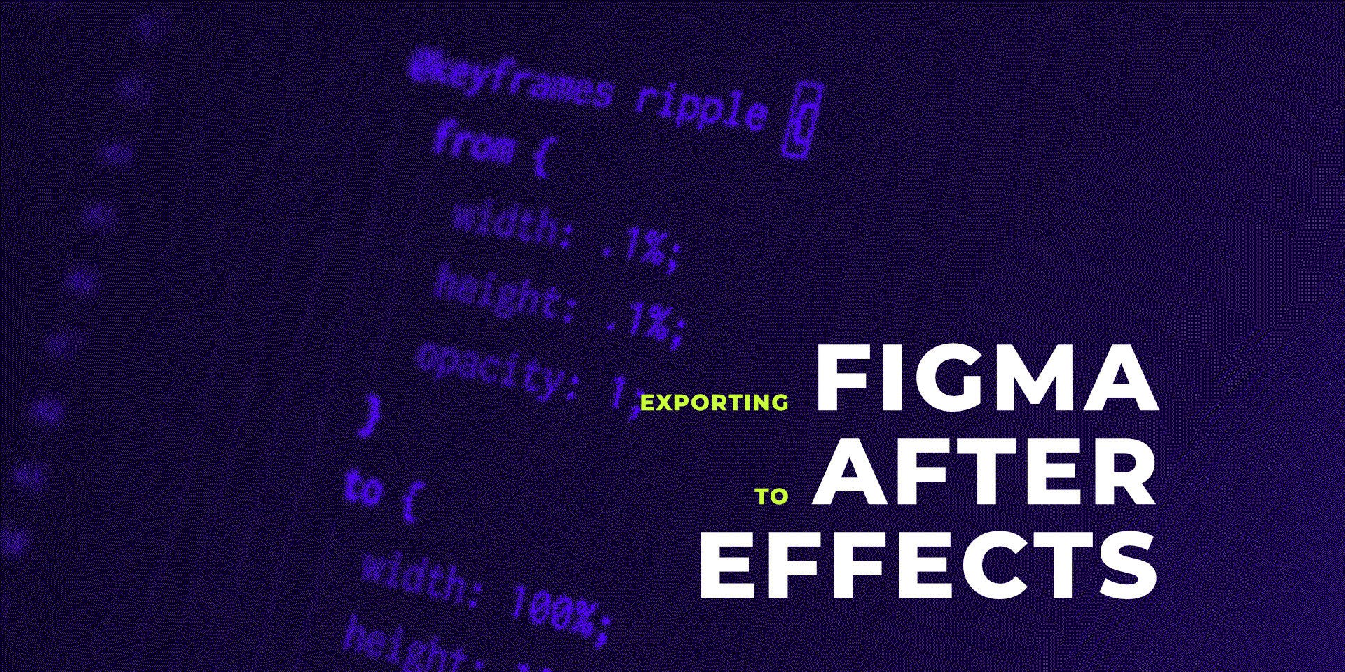 Exporting from Figma to After Effects | by Konrad F | UX Collective