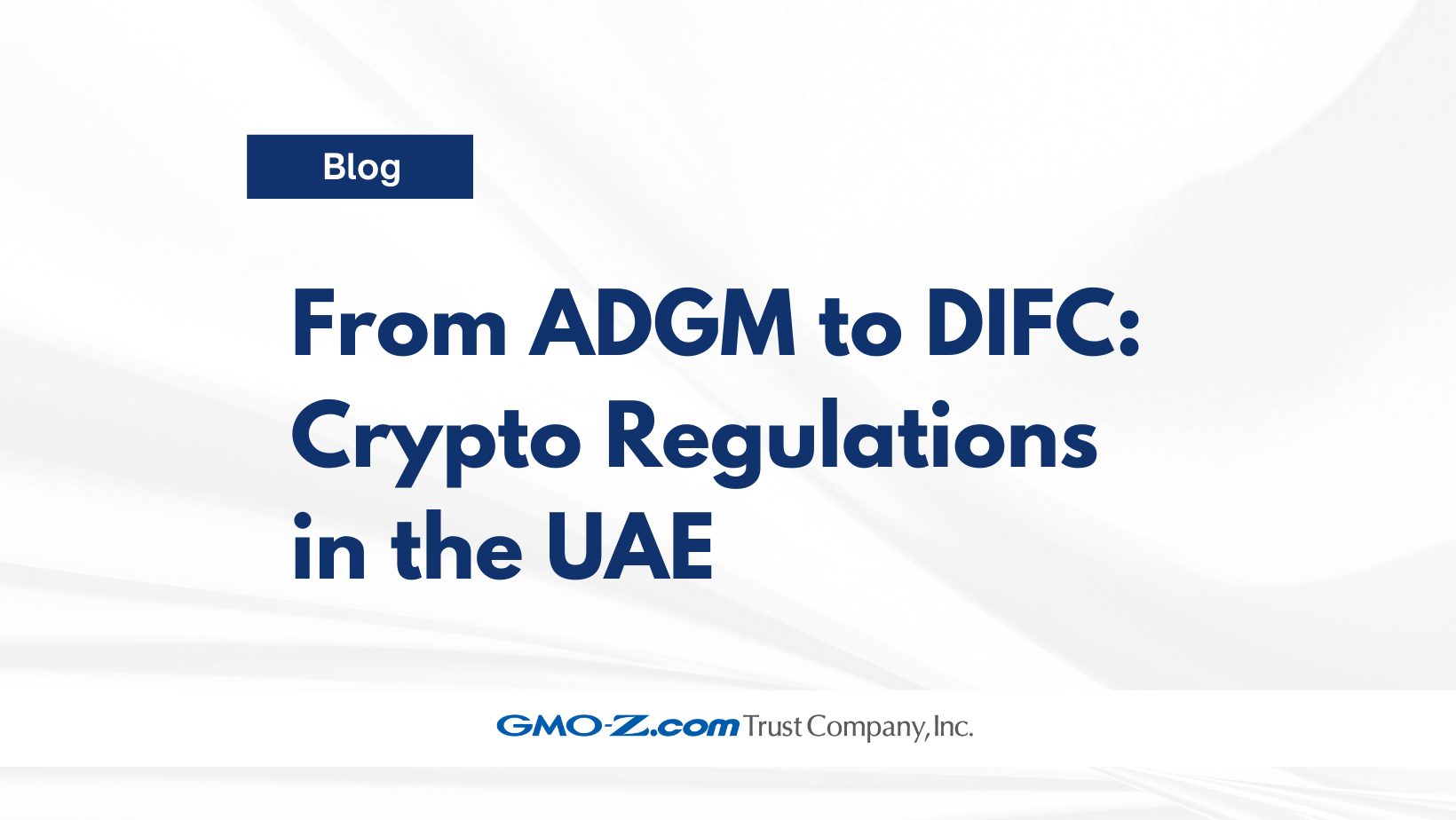 From ADGM to DIFC: Crypto Regulations in the UAE | by GMO-Z.com Trust  Company | GMO-Z.com Trust Company | Medium