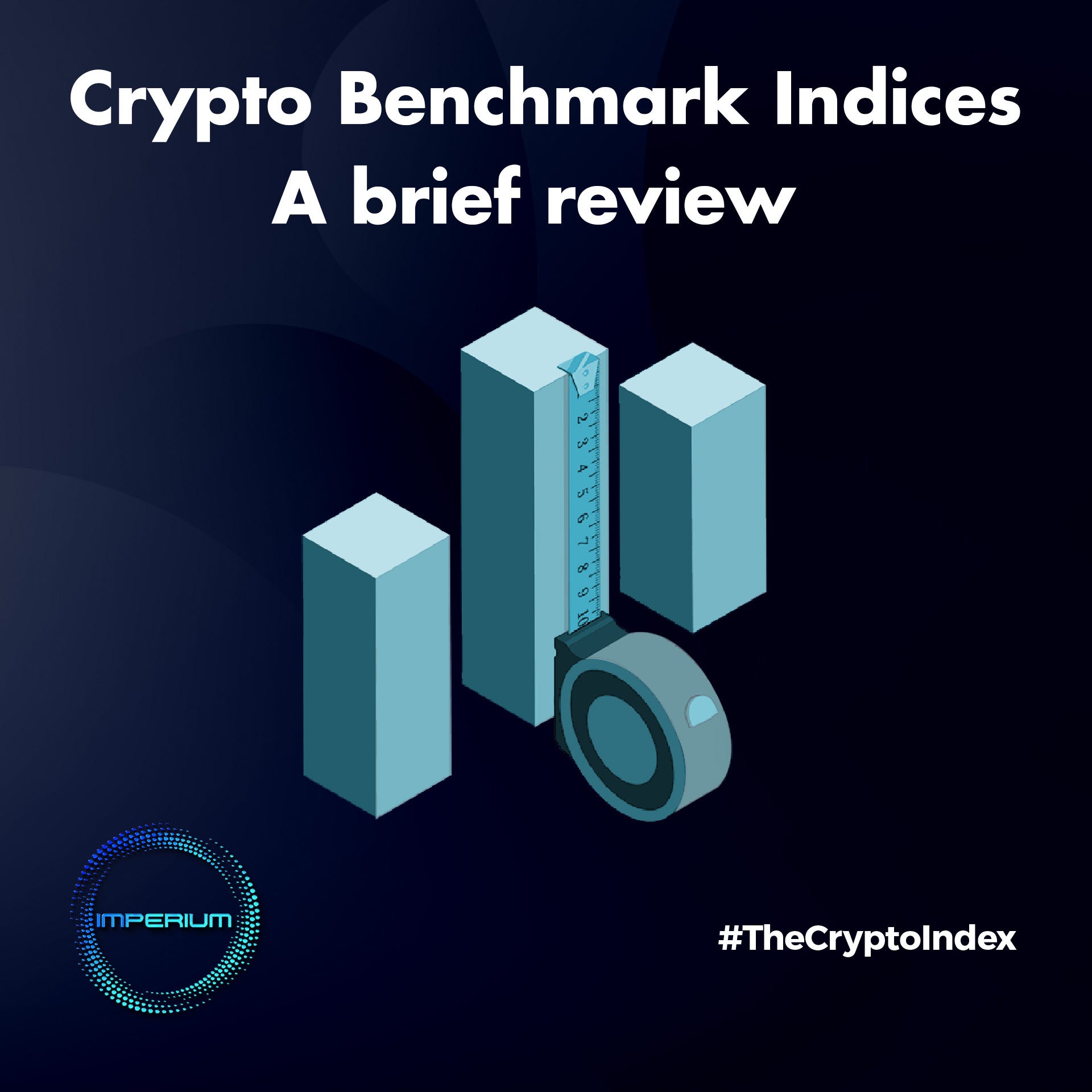 Crypto Benchmark Indices — A brief review | by Imperium | Coinmonks | Medium