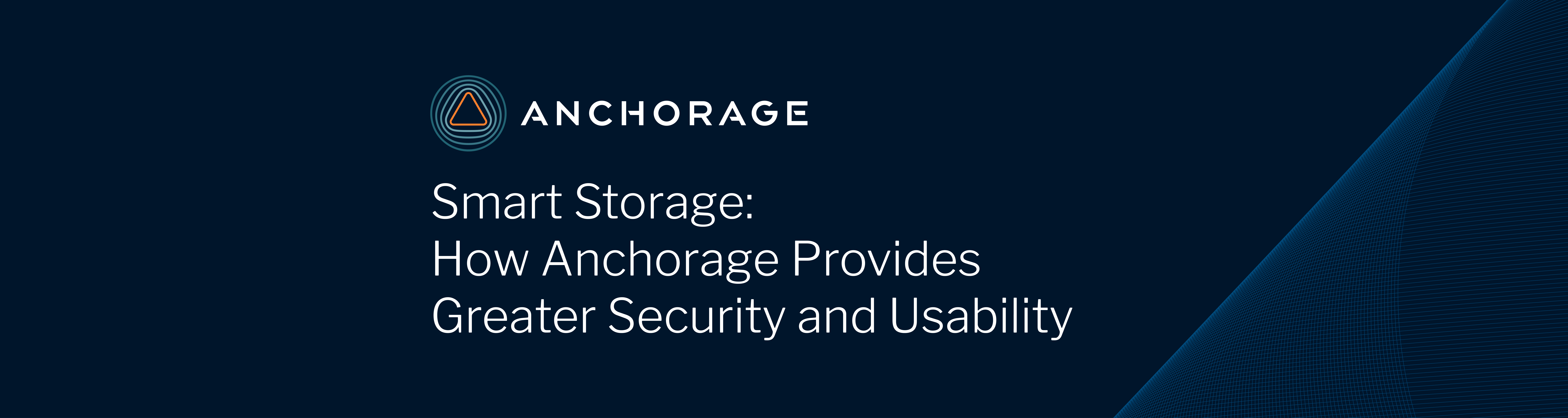 Smart Storage: How Anchorage Provides Crypto Investors Greater Security and  Usability | by Anchorage Digital | Anchorage Digital | Medium
