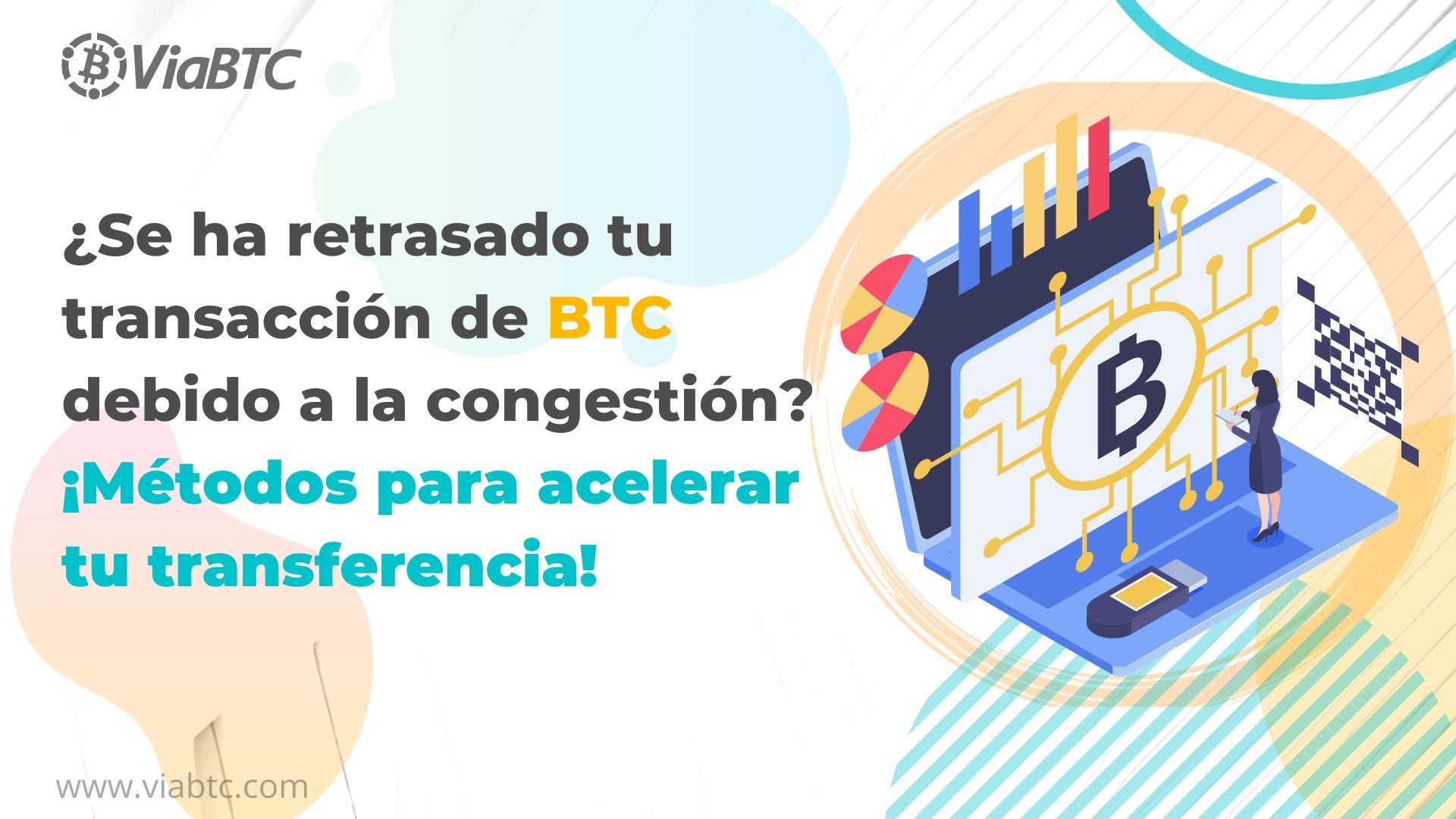 Se ha retrasado tu transacción de BTC debido a la congestión? ¡Métodos para  acelerar tu transferencia! | by ViaBTC Spanish | Medium