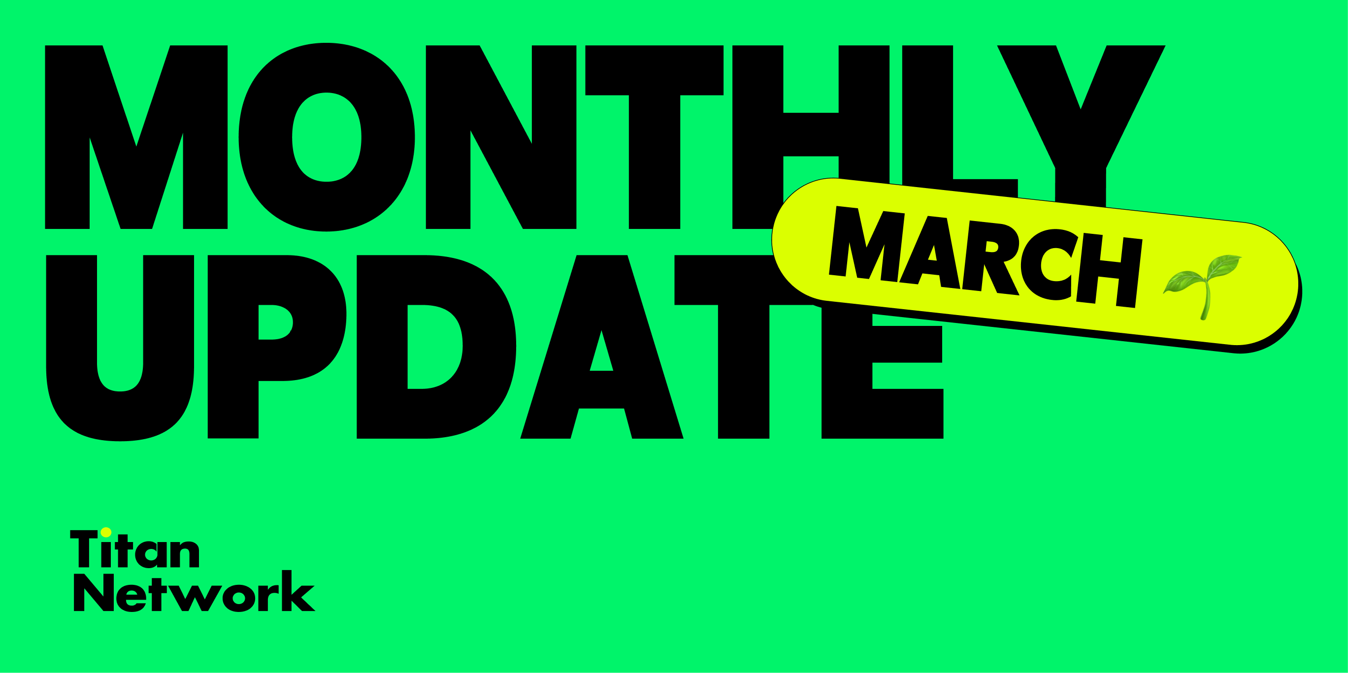 Monthly Update: March 2025