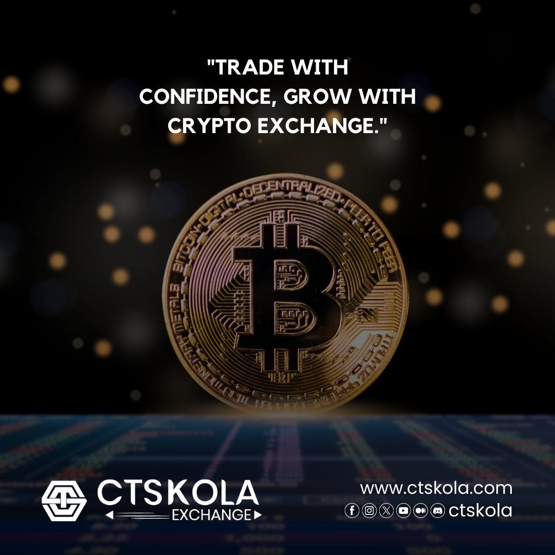 Build your portfolio with assurance and expand your horizons. Trade with  confidence, grow with CTSKOLA Exchange. #CTSKOLA #TradeConfidently  #CryptoGrowth . For More Info- https://ctskola.com/ . … - Ctskola - Medium