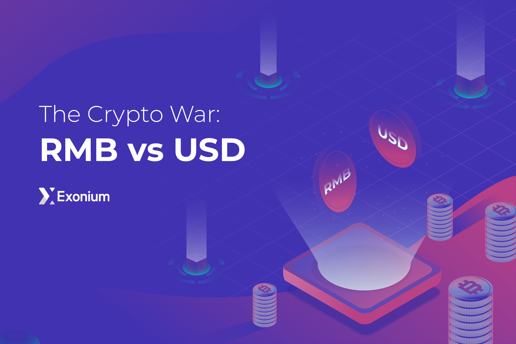 The Crypto War: RMB vs USD 加密货币之战：人民币vs美元| by Exonium | Exonium Exchange |  Medium