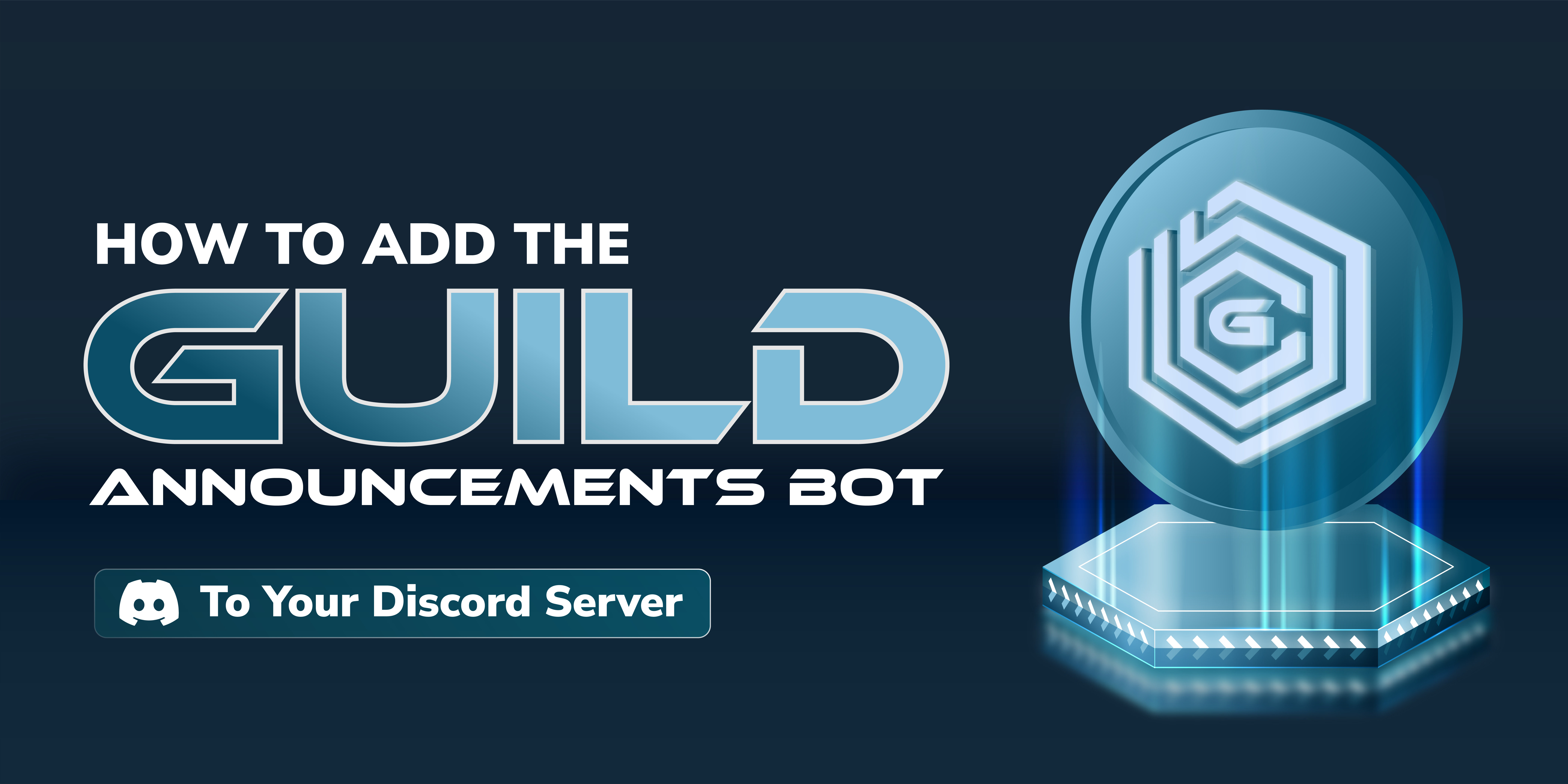 📢 How to Add the #Guild-Announcements Bot to Your Discord Server | by  BlockchainSpace | Medium