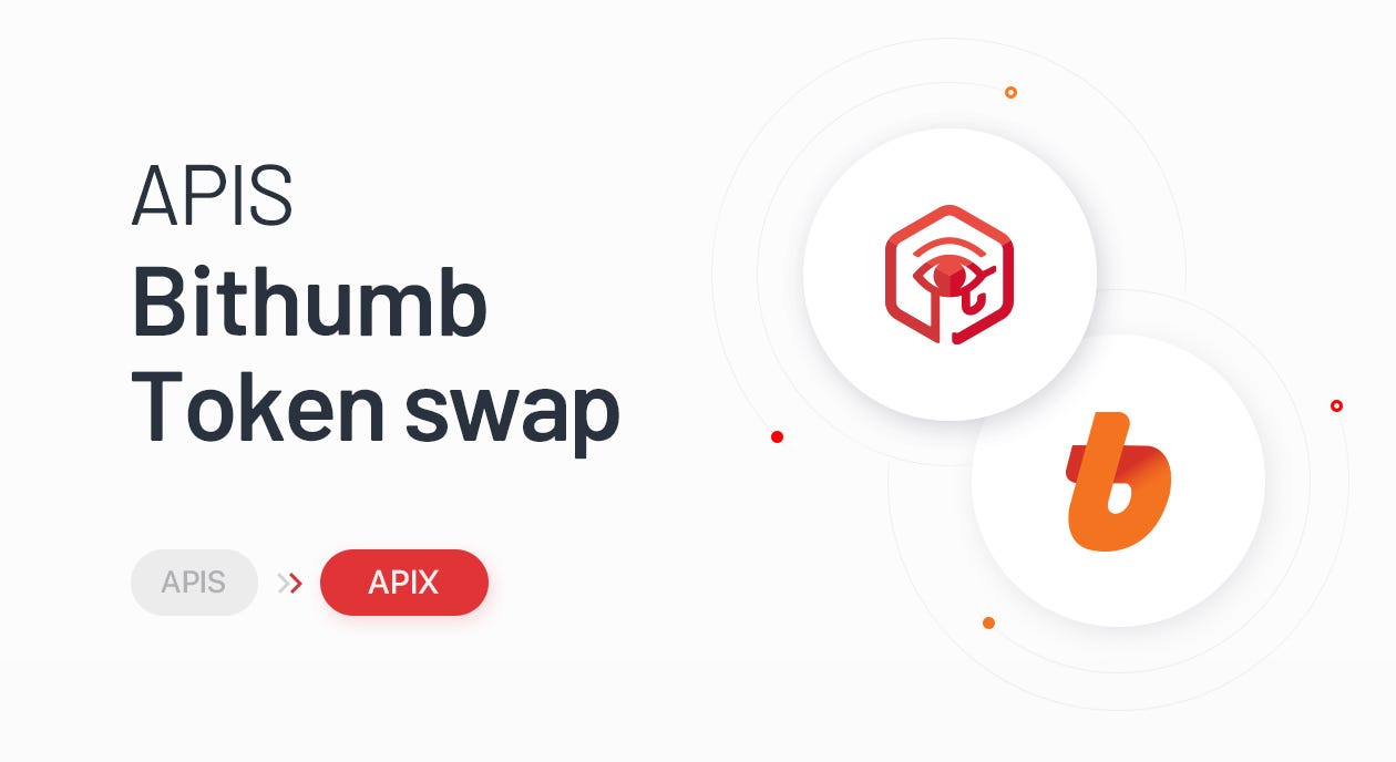 빗썸 스왑 공지. 빗썸 거래소에서 APIX ERC20 Token 스왑을 진행합니다. | by Sophie Ha |  APISplatform | Medium