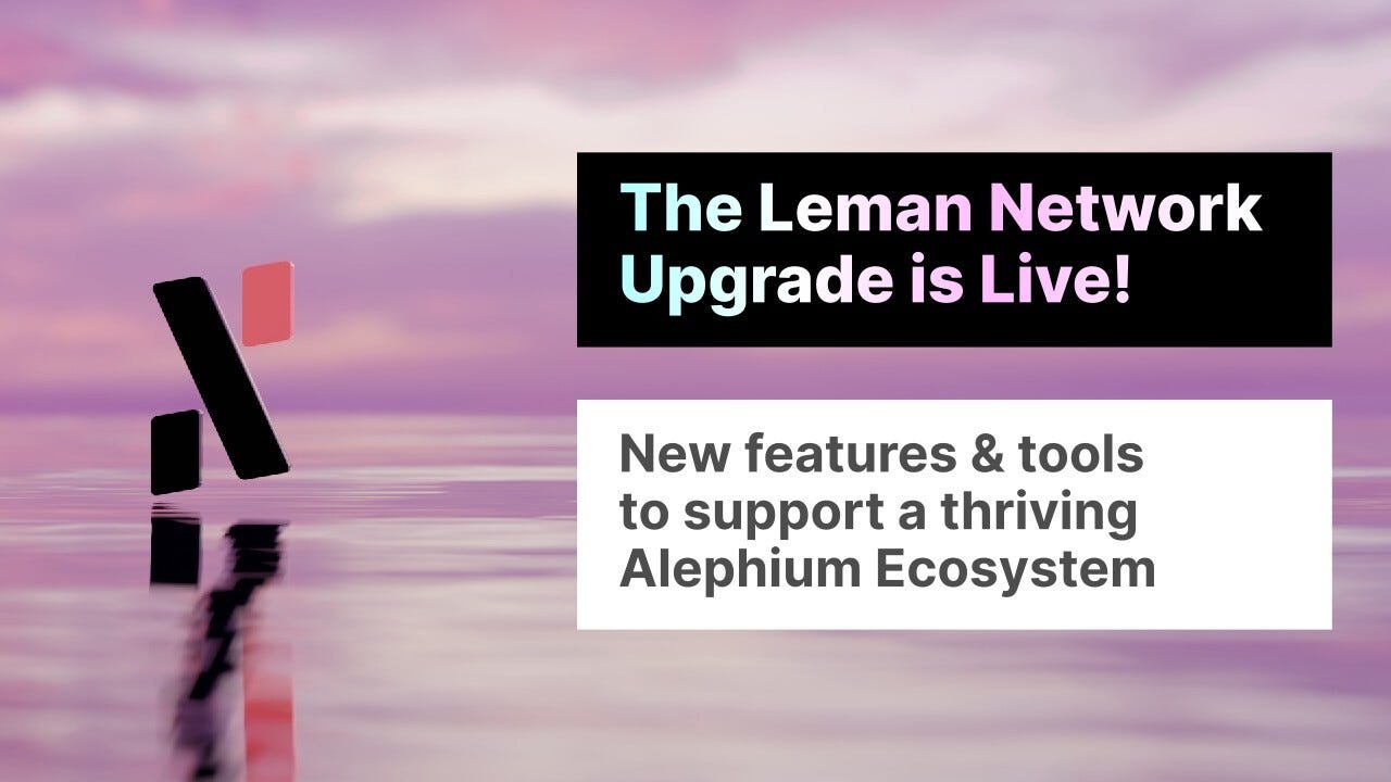 The Leman Network Upgrade is Live! | by Alephium | Medium