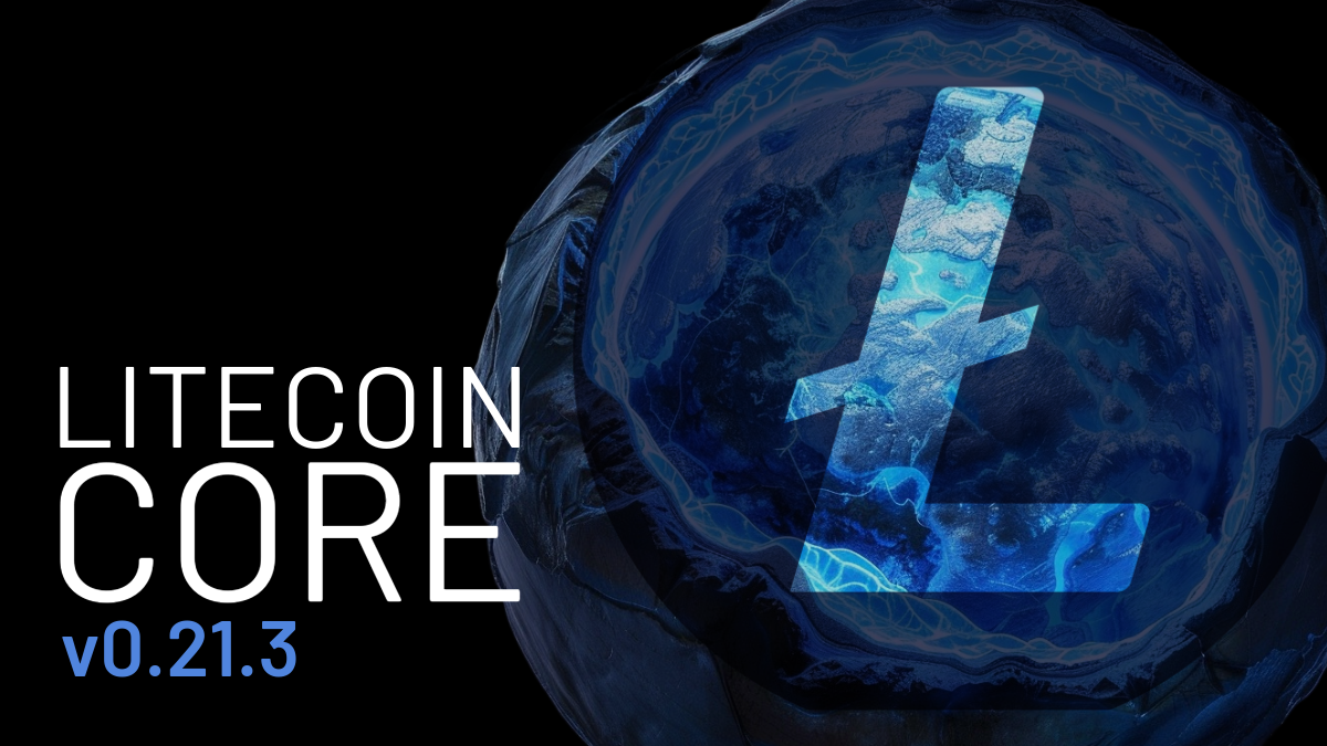 Litecoin Core v0.21.3 Release. Litecoin Core v0.21.3 Release | by Loshan |  Litecoin Project