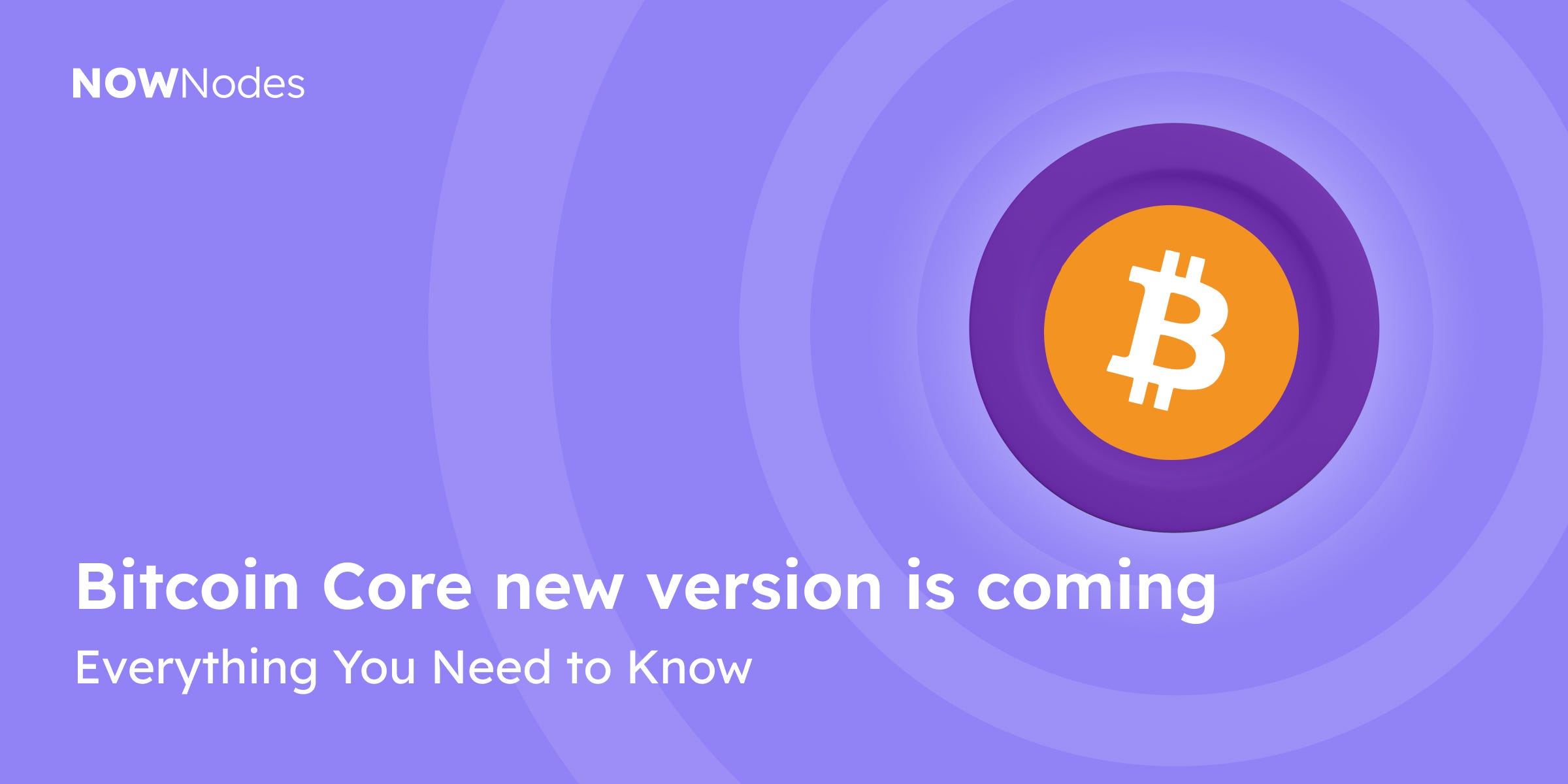 Bitcoin Core v30: A Debate Over Money, and the Future of Bitcoin | by  NOWNodes | Medium