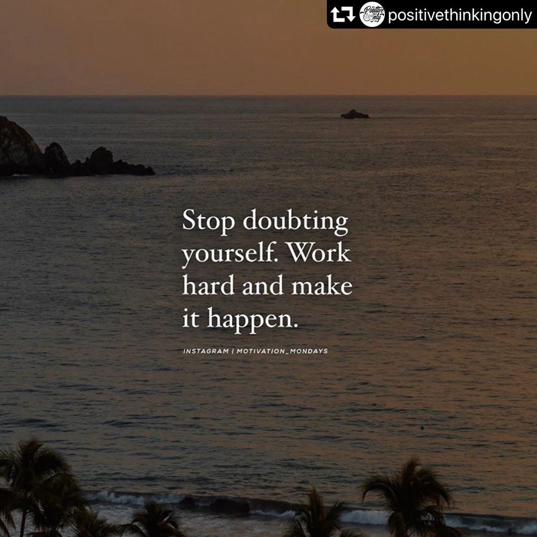 Stop doubting yourself. Work hard and make it happen.” | by Brian Ford |  Medium, image size:1080x1080