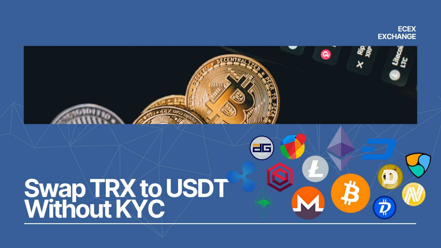 Swap TRX to USDT Without KYC on Ecex | by Ecex Exchange | Medium